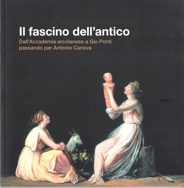 il-fascino-dell'antico-dall’accademia-ercolanense-a-gio-ponti-passandoper-antonio-canova