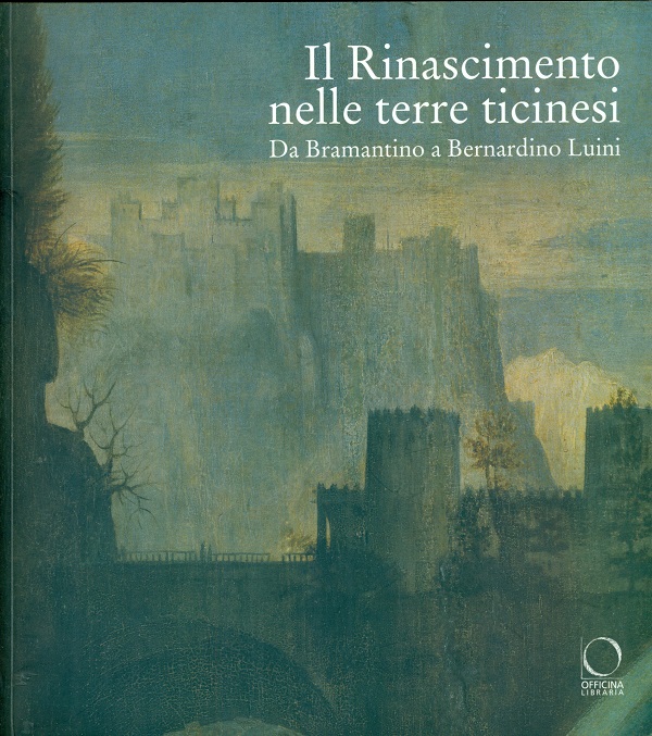 agosti-stoppa-tanzi-il-rinascimento-nelle-terre-ticinesi-da-bramantino-a-bernardino-luini